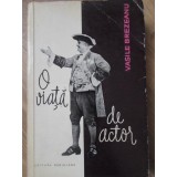 O VIATA DE ACTOR-VASILE BREZEANU-186257