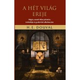A h&eacute;t vil&aacute;g ereje - H. E. Douval