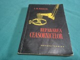 REPARAREA CEASORNICELOR * A.M. PINKIN * 1958 * 4 2 7