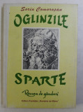 OGLINZILE SPARTE . ROMAN DE GANDURI de SORIN COMOROSAN , 1997