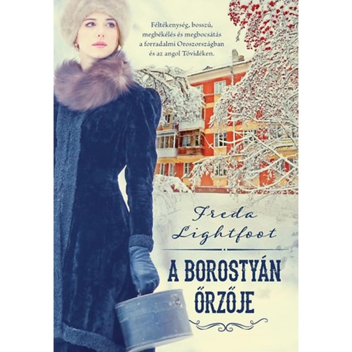 A borosty&aacute;n őrzője - Freda Lightfoot