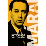 Egy polg&aacute;r vallom&aacute;sai - M&aacute;rai S&aacute;ndor