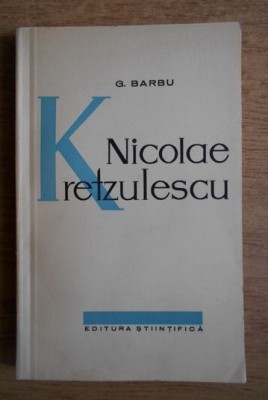 G. Barbu - Nicolae Kretzulescu foto