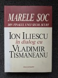 ION ILIESCU IN DIALOG CU VLADIMIR TISMANEANU