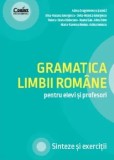 Cumpara ieftin Gramatica limbii romane pentru elevi si profesori. Sinteze si exercitii/Adina Dragomirescu, Irina-Roxana Georgescu, Delia-Monica Georgescu, Raluca-Dia