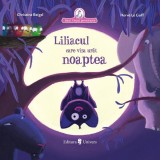 Liliacul care visa ur&acirc;t noaptea - Hardcover - Christine Beigel - Univers