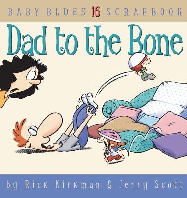 Dad to the Bone: Baby Blues Scrapbook #16