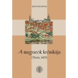 A magyarok kr&oacute;nik&aacute;ja - Buda, 1473