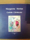 Margareta Sterian - Culorile Cantecului, Carte Arta, Istoria Artei, 104 pagini cu Reproduceri
