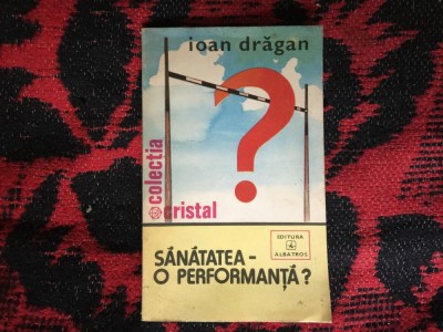 k3 Sanatatea-o performanta? - Ioan Dragan foto