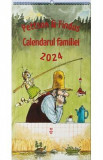 Pettson si Findus. Calendarul familiei 2024 - Sven Nordqvist