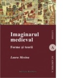 Imaginarul medieval forme teorii carte Laura Mesina