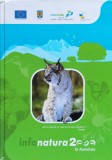Natura 2000 in Romania - Atlas Color, Colectiv, Fundatia CNDD, 2012, Romana, Atlas Botanic, Geografic, Cinegetic