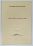DOCTRINA SFINTIRII , CM - 112 , CURSUL UCENICULUI , 1990