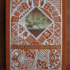 N. A. Kun - Miturile Greciei Antice (2010, editie cartonata)