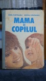 Cumpara ieftin Mama si copilul - Emil Herta Capraru - Editura Medicala 1978 - Carte Veche 576 Pagini