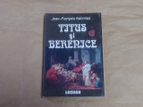 JEAN FRANCOIS NAHMIAS - TITUS SI BERENICE