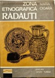Maria Cioara - Zona Etnografica Radauti _ Ed. Sport Turism, Bucuresti, 1979