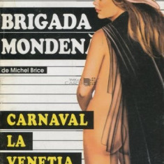 Michel Brice - Carnaval la Veneția ( BRIGADA MONDENĂ # 38 )