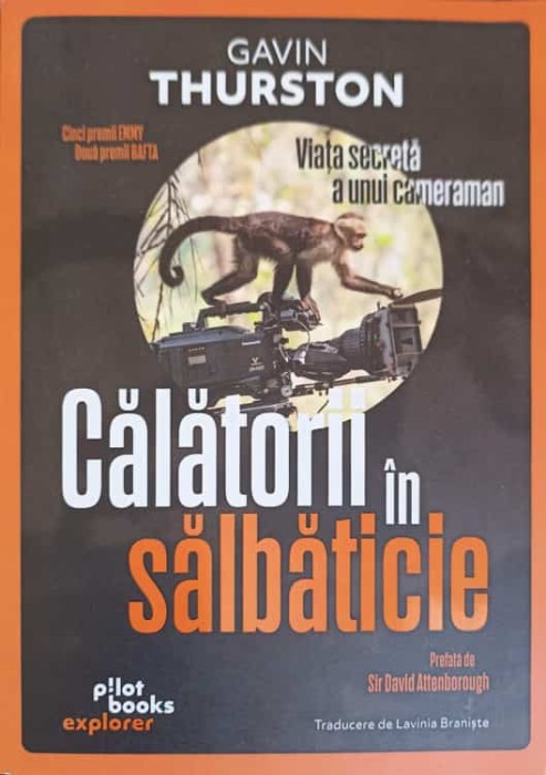 CALATORII IN SALBATICIE. VIATA SECRETA A UNUI CAMERAMAN-GAVIN THURSTON-250986