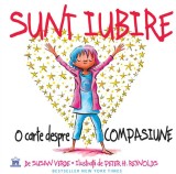 Cumpara ieftin Sunt Iubire. O carte despre compasiune - Hardcover - Susan Verde - Didactica Publishing House
