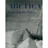 ARCTICA: EXPLORING THE POLES