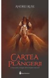 Cartea plangerii - Andrei Ruse