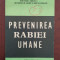 Prevenirea rabiei umane (turbarea) - Eugeniu Toacsen - 1981