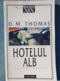 Hotelul alb de D.M.Thomas, Ed Univers 1999, 238 pag