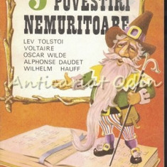 5 Povestiri Nemuritoare - Lev Tolstoi. Voltaire, Oscar Wilde, Alphonse Daudet