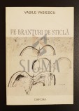 Pe branturi de sticla