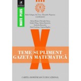 Teme supliment gazeta matematica clasa a X-a, Radu Gologan, Ion Cicu, Alexandru Negrescu (Coord)