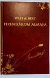 Tizenharom almafa - Wass Albert (2) Diszkiadas