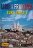 Limba Franceza: Curs Practic de Marcel Saras &amp; Mihai Stefanescu - Carte de Invatare a Limbii Franceze