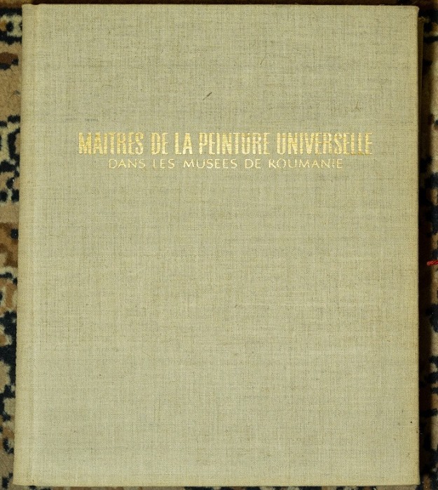 George Opresco - Maitres de la peinture universelle dans les musees de Roumanie