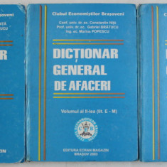 DICTIONAR GENERAL DE AFACERI , VOLUMELE I - III ( LIT. A - D , LIT. E - M , LIT. N - Z ) de CONSTANTIN NITA ... MARIUS POPESCU , 2003