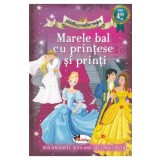 Marele bal cu printese si printi