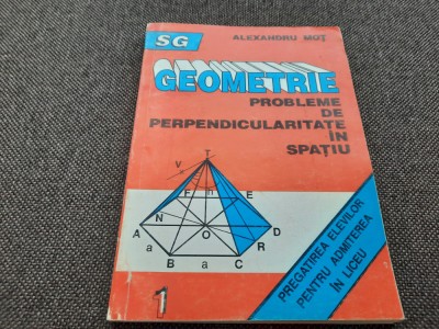 GEOMETRIE PROBLEME DE PERPENDICULARITATE IN SPATIU ALEXANDRU MOT RF22/3 foto