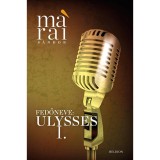 Fedőneve: Ulysses - M&aacute;rai S&aacute;ndor