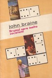 Carte John Braine - Drumul spre inalta societate, 1992, 350 pagini, romana, coperti brosate, 10x18 cm
