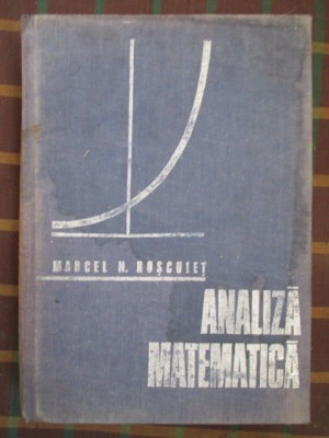 Analiza matematica-Marcel N. Rosculet foto