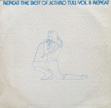 Vinil LP Jethro Tull &ndash; Repeat &bull; The Best Of Jethro Tull &bull; Vol. II &bull; Repeat (VG), Rock