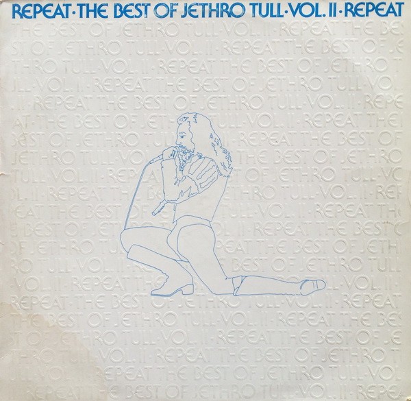 Vinil LP Jethro Tull &ndash; Repeat &bull; The Best Of Jethro Tull &bull; Vol. II &bull; Repeat (VG)