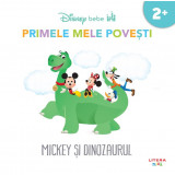 Disney Bebe. Primele mele povesti. Mickey si dinozaurul (2+)