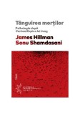 T&acirc;nguirea morţilor. Psihologia după Cartea Roşie a lui Jung - Paperback brosat - Sonu Shamdasani - Trei