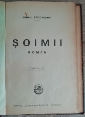 myh 421C - Soimii - Mihail Sadoveanu - Ed interbelica foto