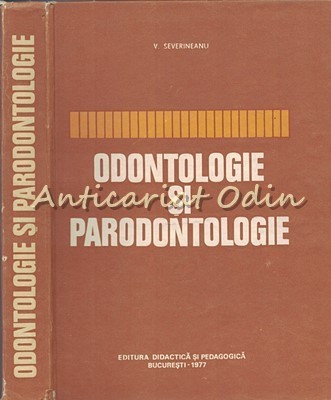 Odontologie Si Parodontologie - V. Severineanu