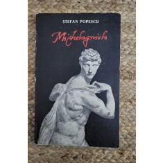 MICHELANGELO - STEFAN POPESCU