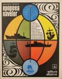 Epopeea navelor (ed. a 2-a) &ndash; Alexandru Retinschi