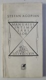 MANUALUL INTAMPLARILOR de STEFAN AGOPIAN , 1984 , EDITIA I